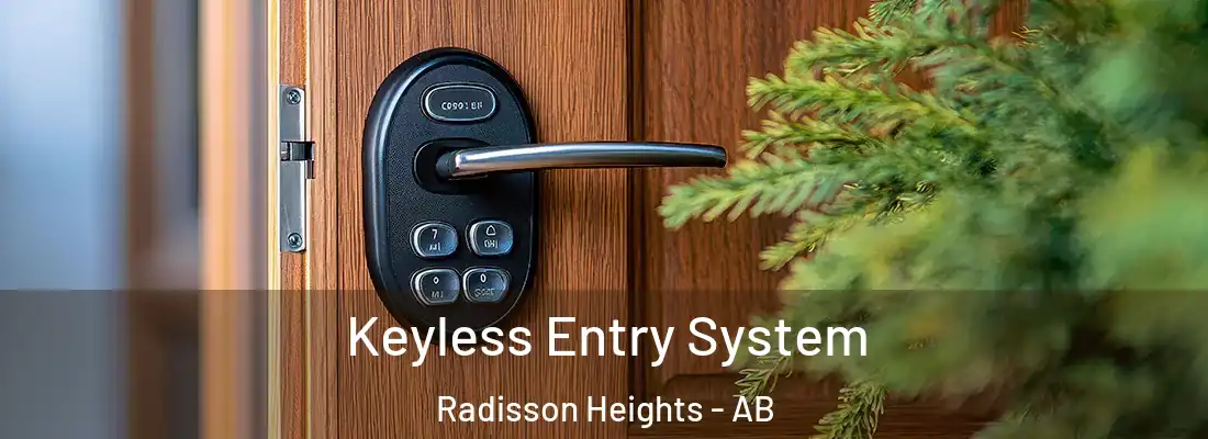 Keyless Entry System Radisson Heights - AB