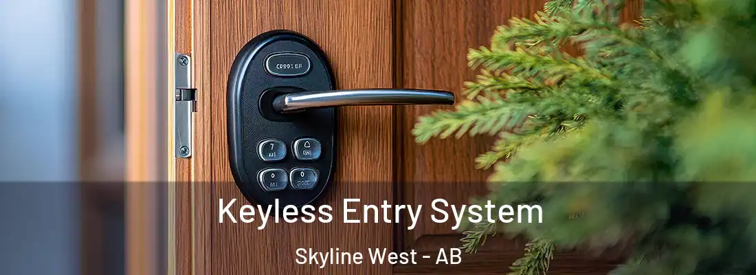  Keyless Entry System Skyline West - AB