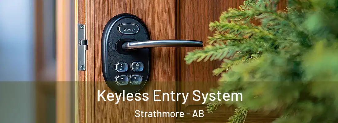  Keyless Entry System Strathmore - AB