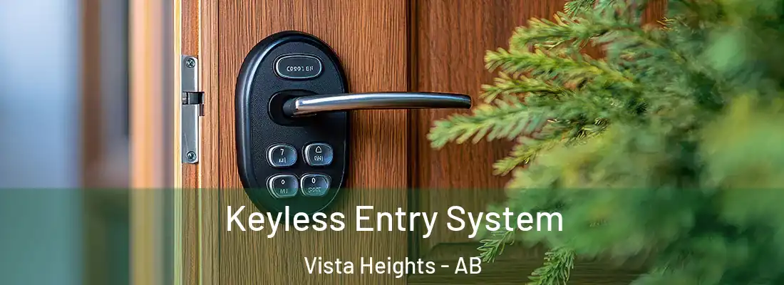  Keyless Entry System Vista Heights - AB