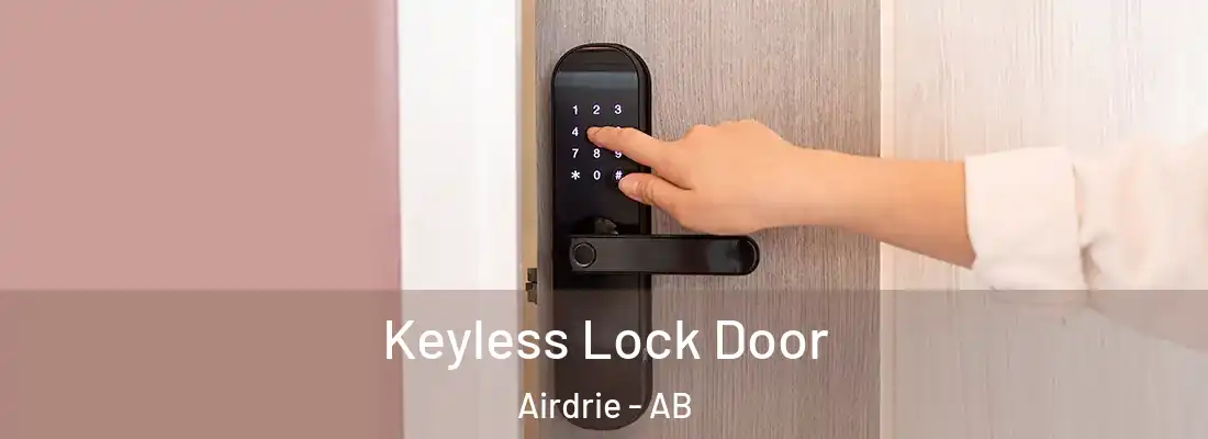  Keyless Lock Door Airdrie - AB
