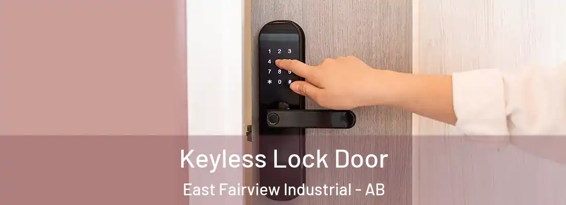  Keyless Lock Door East Fairview Industrial - AB