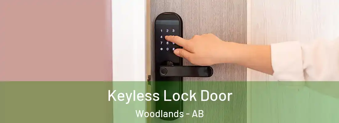  Keyless Lock Door Woodlands - AB