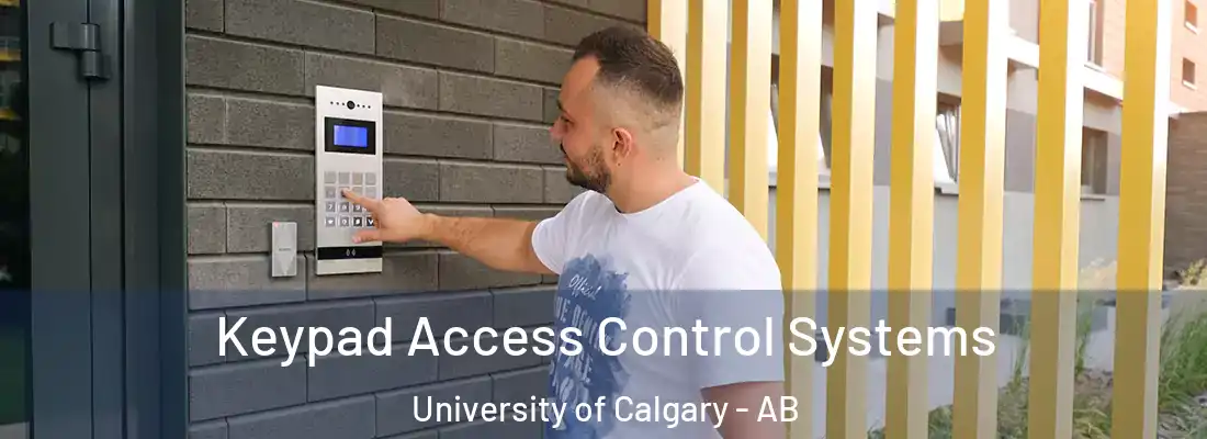  Keypad Access Control Systems University of Calgary - AB