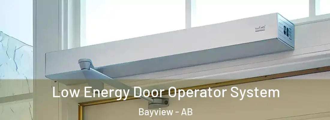  Low Energy Door Operator System Bayview - AB