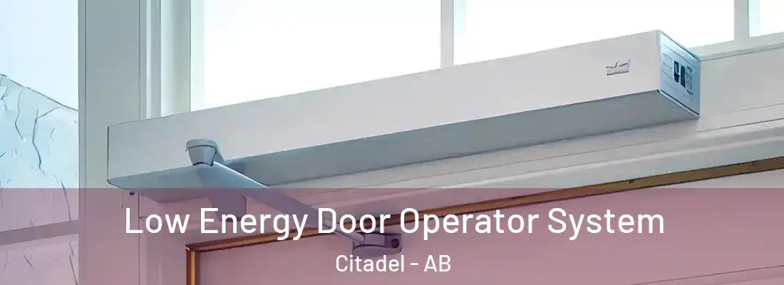  Low Energy Door Operator System Citadel - AB