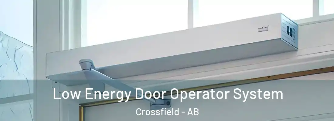  Low Energy Door Operator System Crossfield - AB