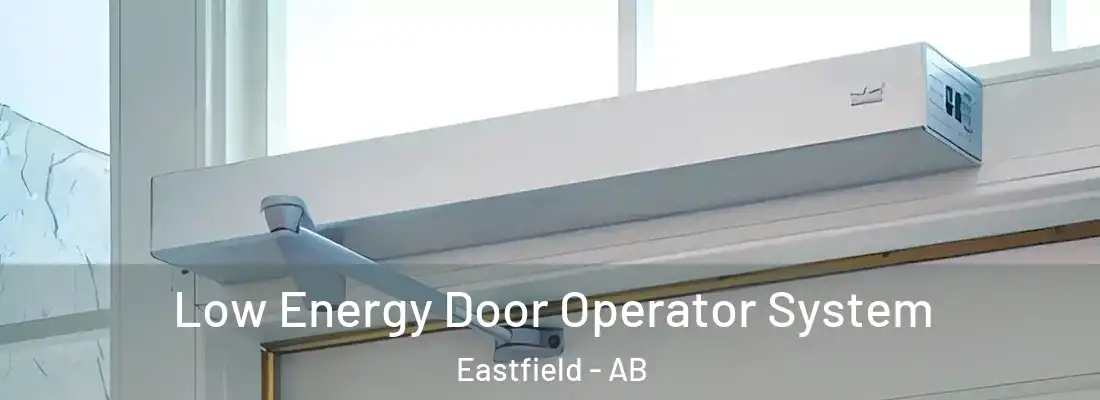  Low Energy Door Operator System Eastfield - AB