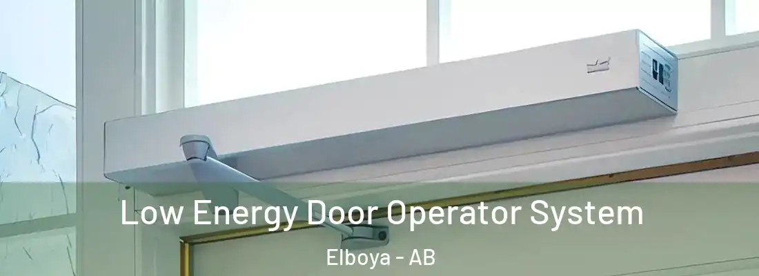  Low Energy Door Operator System Elboya - AB