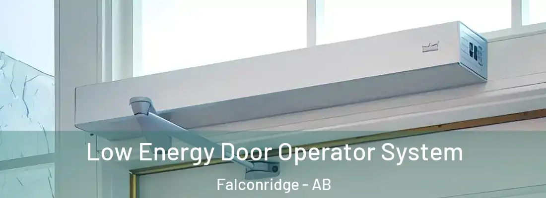  Low Energy Door Operator System Falconridge - AB