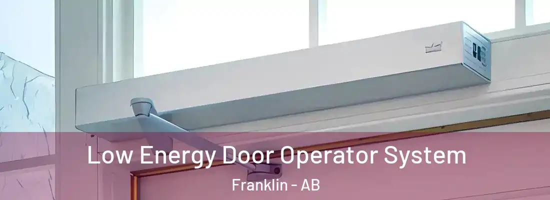  Low Energy Door Operator System Franklin - AB