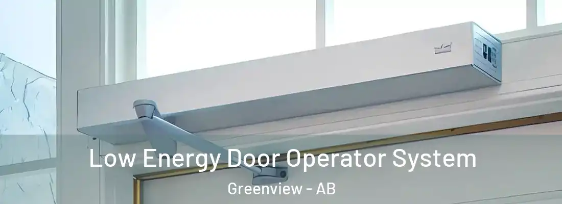  Low Energy Door Operator System Greenview - AB