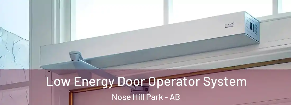  Low Energy Door Operator System Nose Hill Park - AB