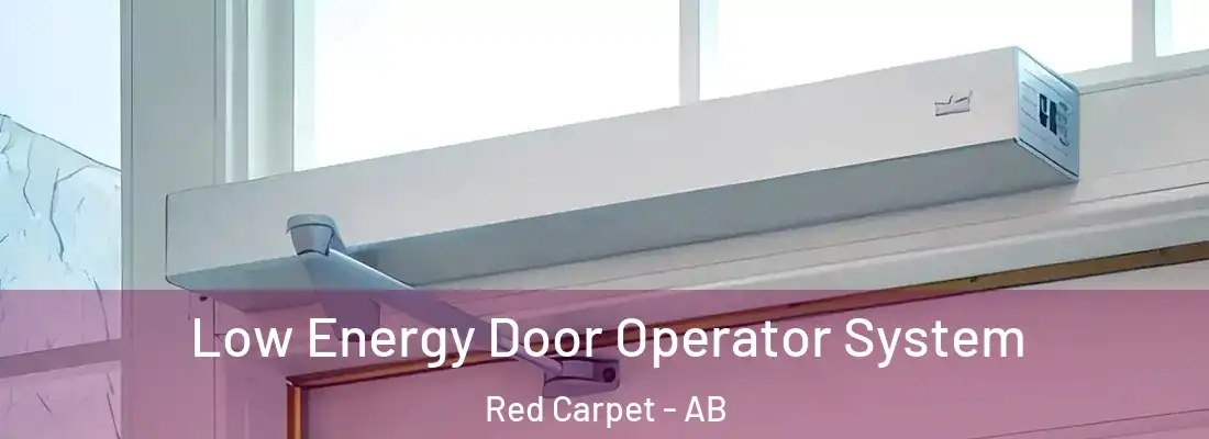  Low Energy Door Operator System Red Carpet - AB
