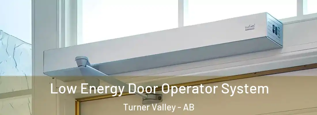  Low Energy Door Operator System Turner Valley - AB