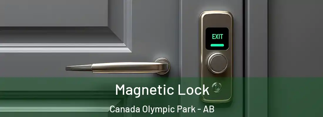  Magnetic Lock Canada Olympic Park - AB