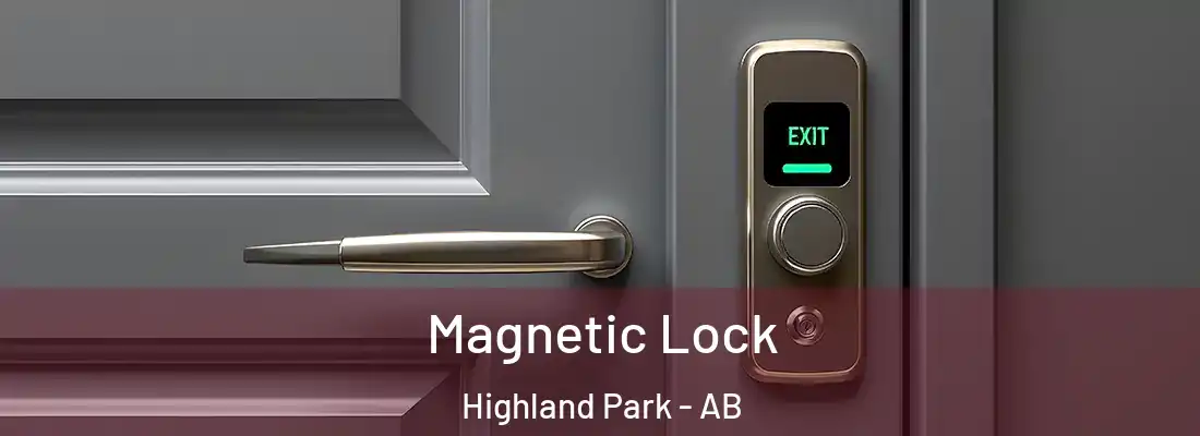  Magnetic Lock Highland Park - AB