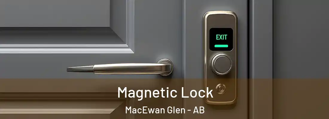  Magnetic Lock MacEwan Glen - AB
