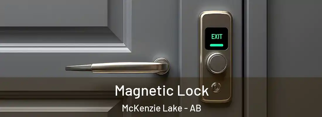  Magnetic Lock McKenzie Lake - AB