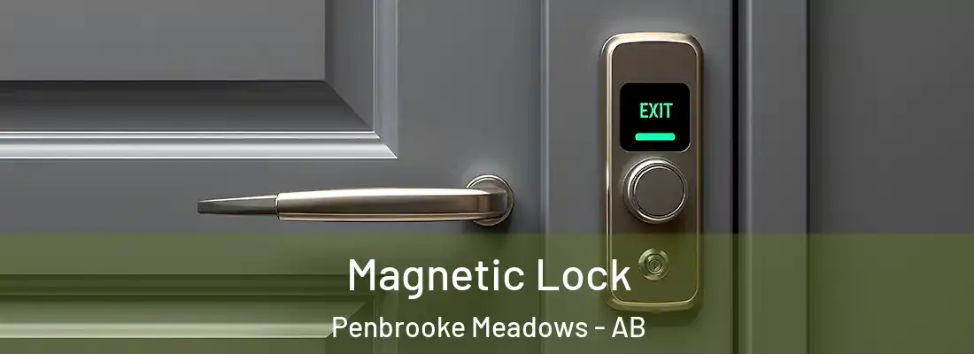  Magnetic Lock Penbrooke Meadows - AB