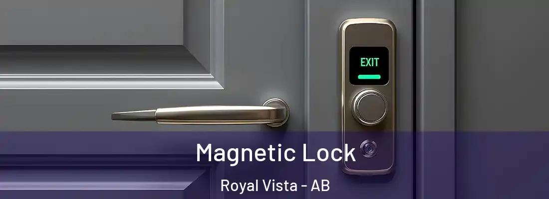  Magnetic Lock Royal Vista - AB