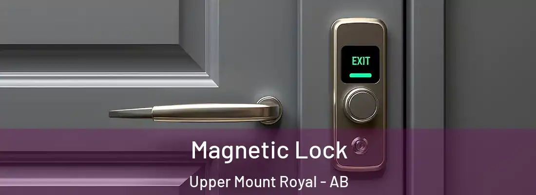  Magnetic Lock Upper Mount Royal - AB