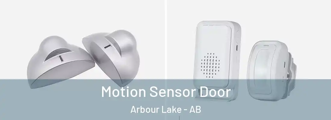  Motion Sensor Door Arbour Lake - AB