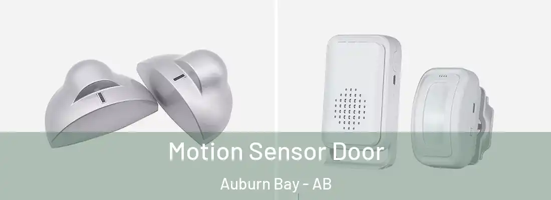  Motion Sensor Door Auburn Bay - AB