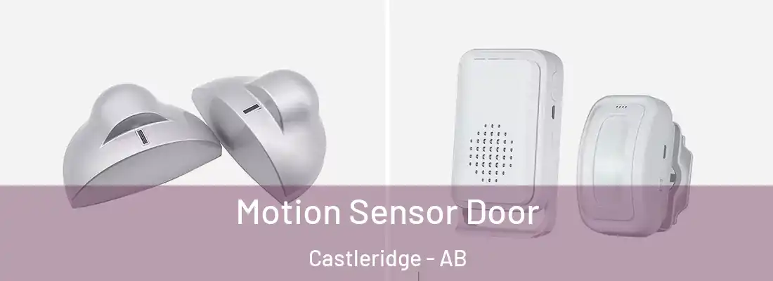  Motion Sensor Door Castleridge - AB
