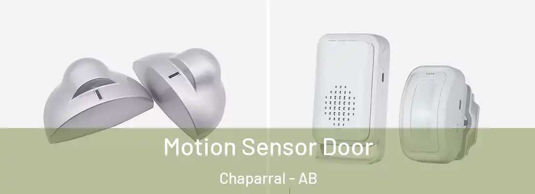  Motion Sensor Door Chaparral - AB