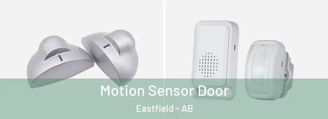  Motion Sensor Door Eastfield - AB