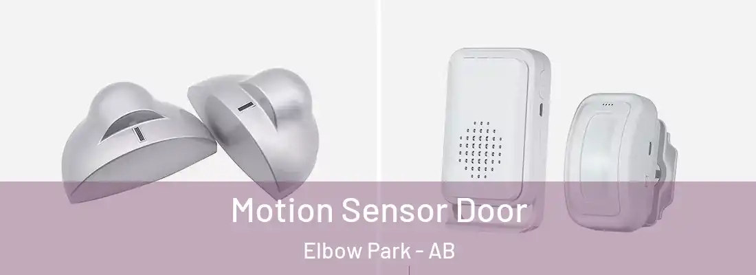  Motion Sensor Door Elbow Park - AB