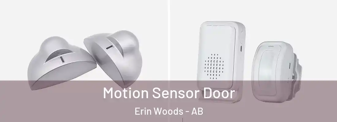  Motion Sensor Door Erin Woods - AB