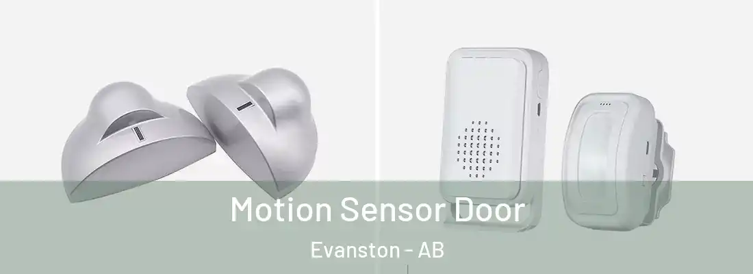  Motion Sensor Door Evanston - AB