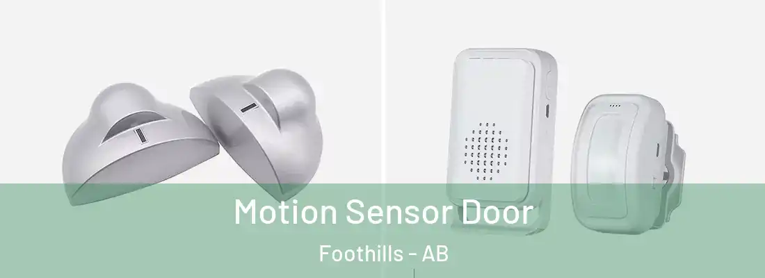  Motion Sensor Door Foothills - AB