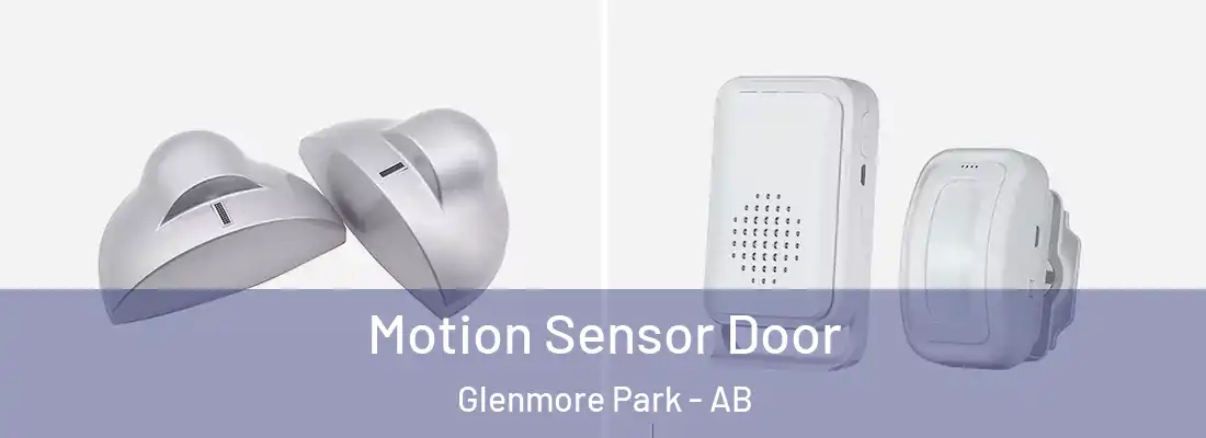  Motion Sensor Door Glenmore Park - AB
