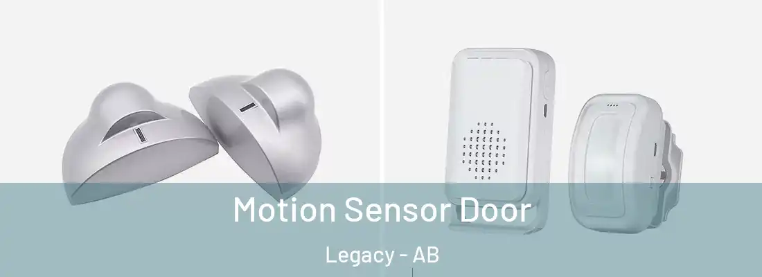  Motion Sensor Door Legacy - AB