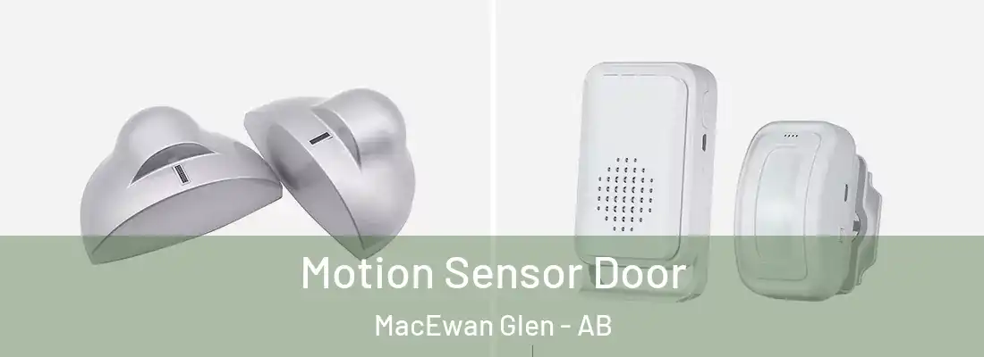  Motion Sensor Door MacEwan Glen - AB