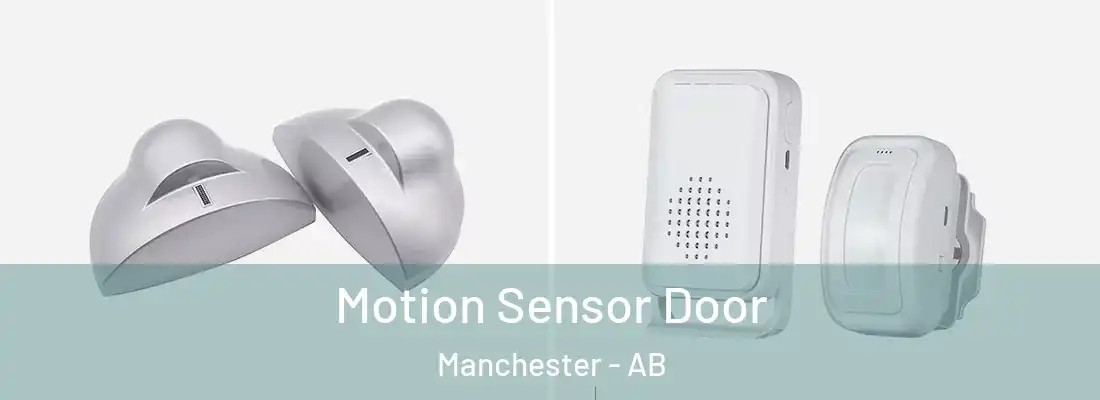  Motion Sensor Door Manchester - AB