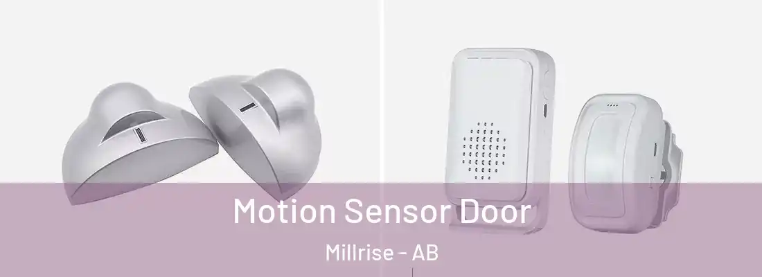  Motion Sensor Door Millrise - AB