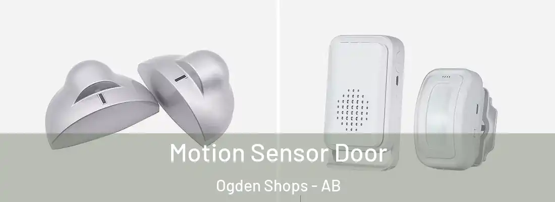  Motion Sensor Door Ogden Shops - AB