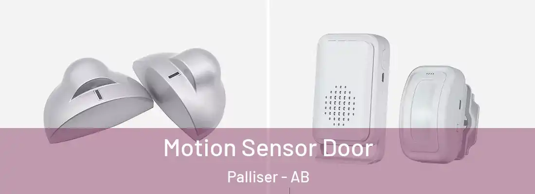  Motion Sensor Door Palliser - AB