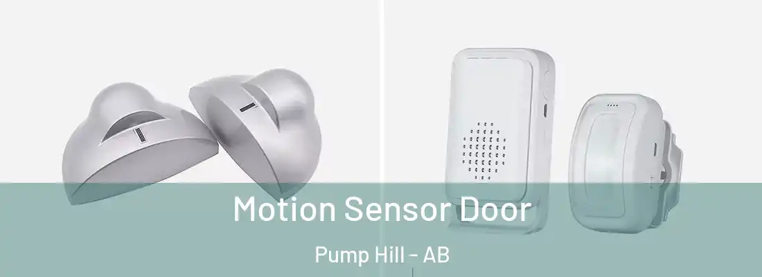  Motion Sensor Door Pump Hill - AB