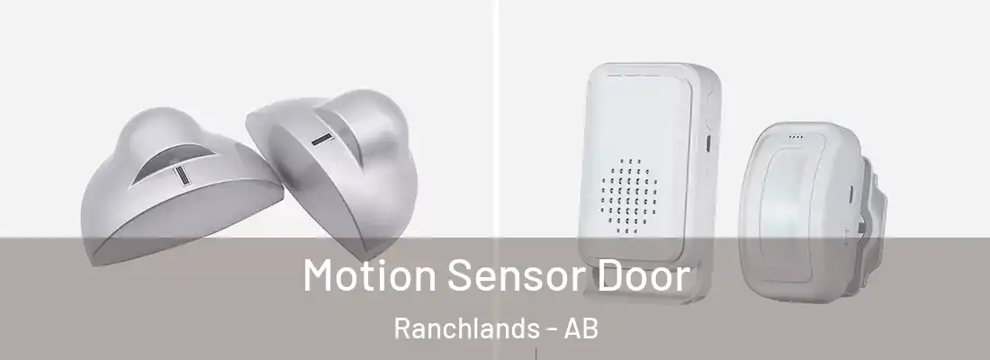  Motion Sensor Door Ranchlands - AB