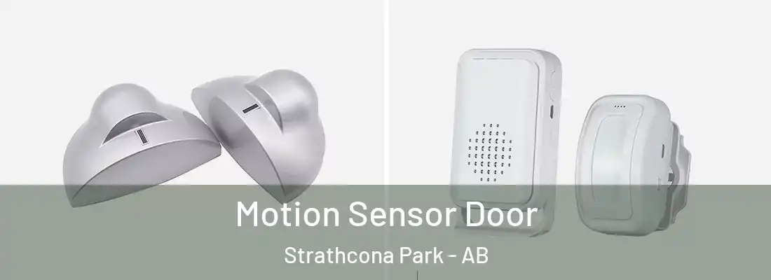  Motion Sensor Door Strathcona Park - AB