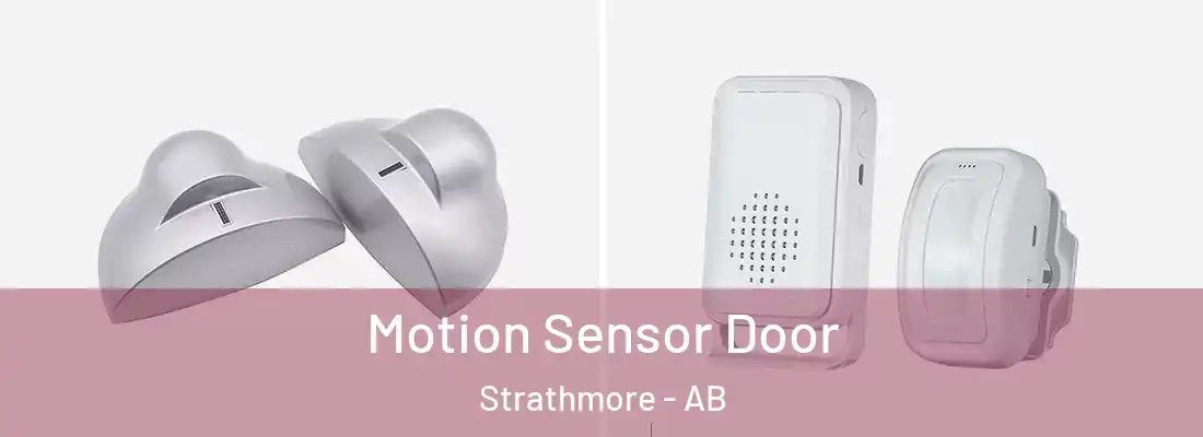  Motion Sensor Door Strathmore - AB
