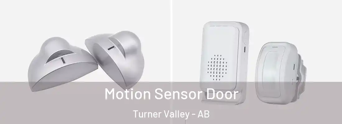  Motion Sensor Door Turner Valley - AB