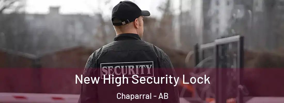  New High Security Lock Chaparral - AB