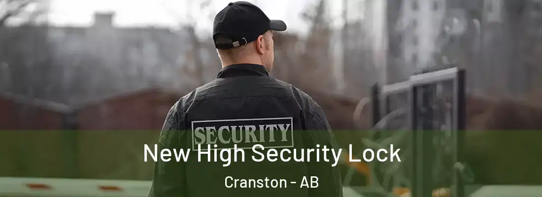  New High Security Lock Cranston - AB