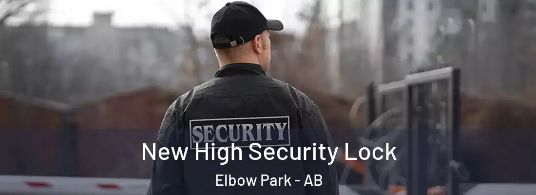 New High Security Lock Elbow Park - AB